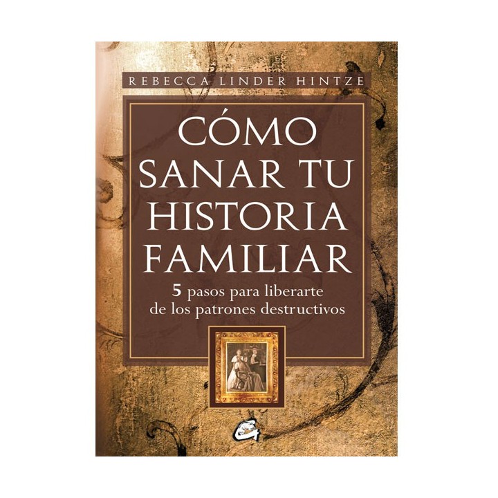 Cómo sanar tu historia familiar