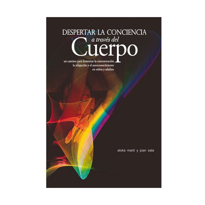 Despertar la conciencia a través del cuerpo