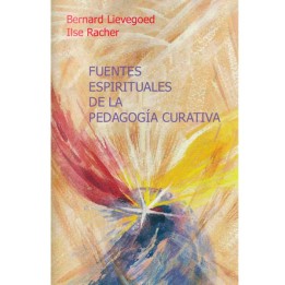Fuentes espirituales de la pedagogía curativa