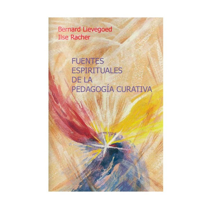 Fuentes espirituales de la pedagogía curativa