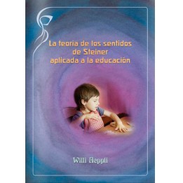 La teoría de los sentidos de Rudolf Steiner aplicada a la educac