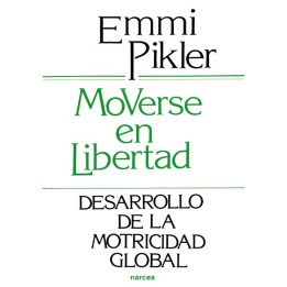 Moverse en Libertad. Desarrollo de la motricidad global