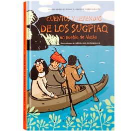 Cuentos y leyendas de los Sugpiaq. Un pueblo de Alaska