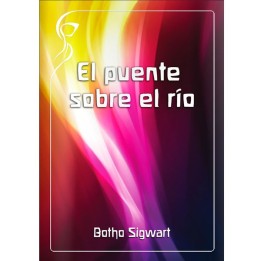 El puente sobre el rio.