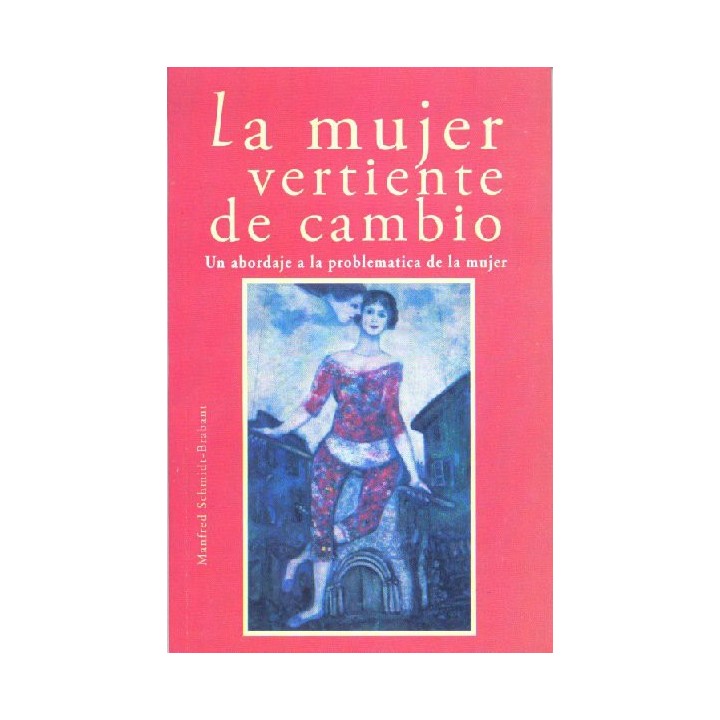 La mujer vertiente de cambio.