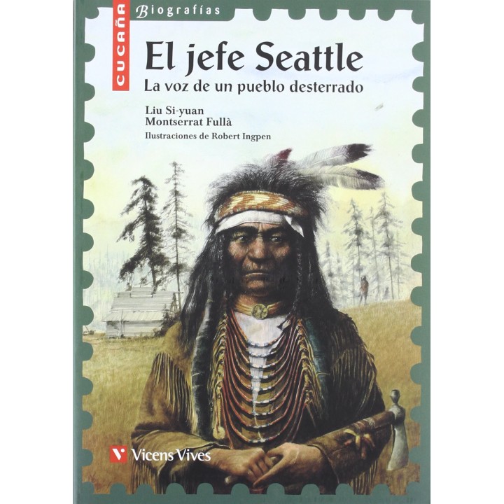 El jefe Seattle, la voz de un pueblo desterrado