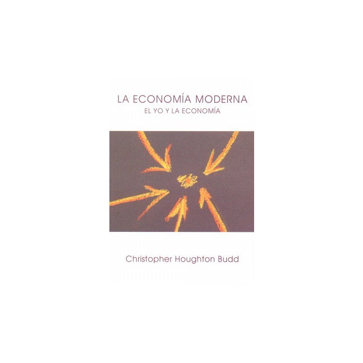 La economía moderna El yo y la economía