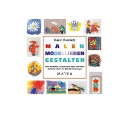  MALEN – MODELLIEREN – GESTALTEN
