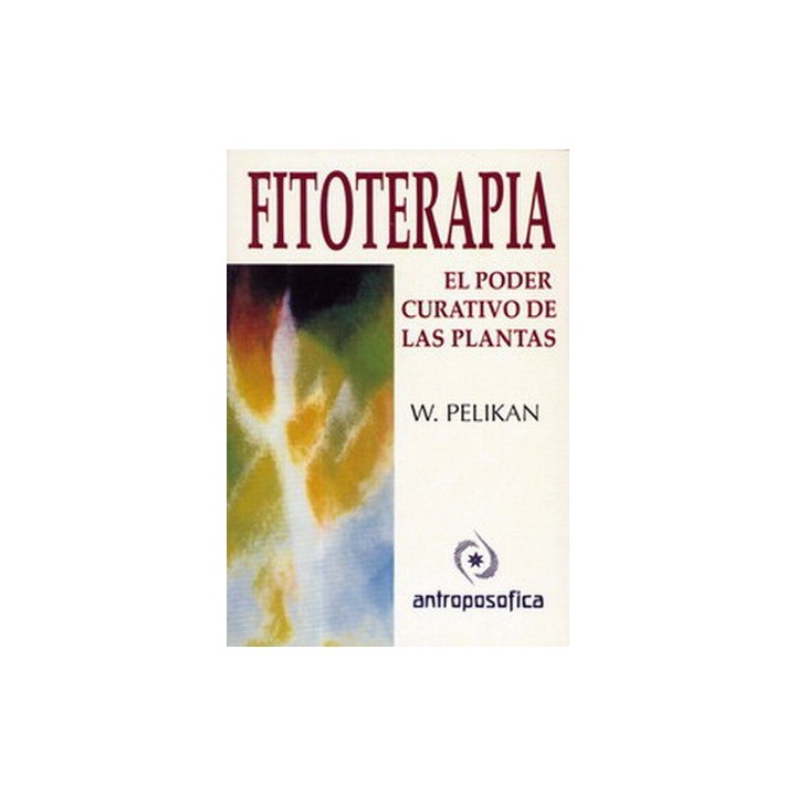 Fitoterapia. El poder curativo de las plantas.