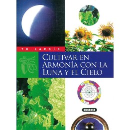 Cultivar en armonía con la luna y el cielo