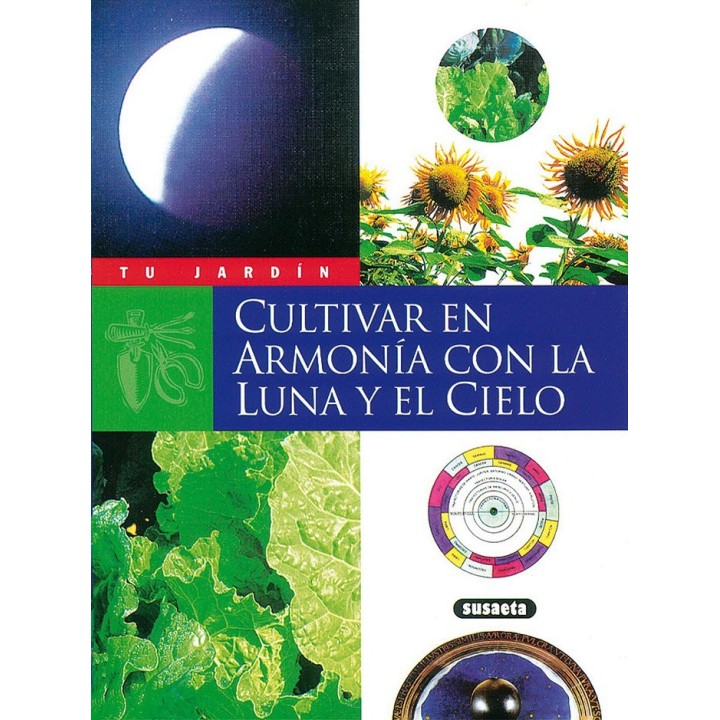 Cultivar en armonía con la luna y el cielo