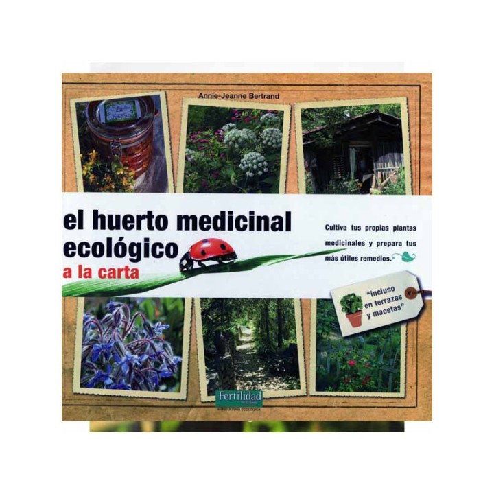 El huerto medicinal ecológico a la carta.