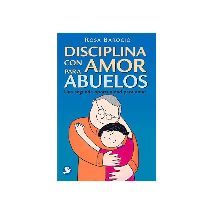 Disciplina con amor para abuelos