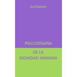 Psicoterapia de la dignidad humana.
