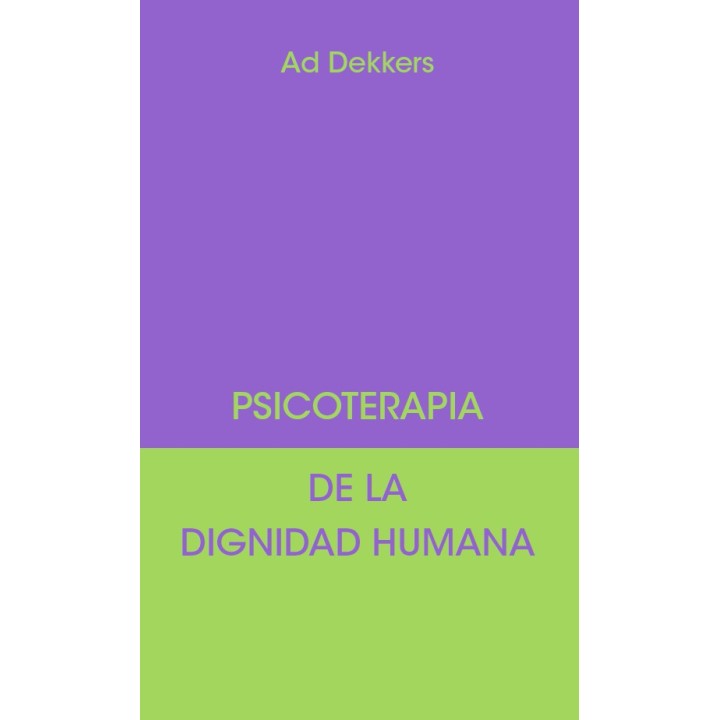 Psicoterapia de la dignidad humana.