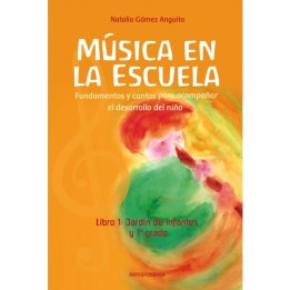 Música en la Escuela Libro 1 Jardín y 1º Grado