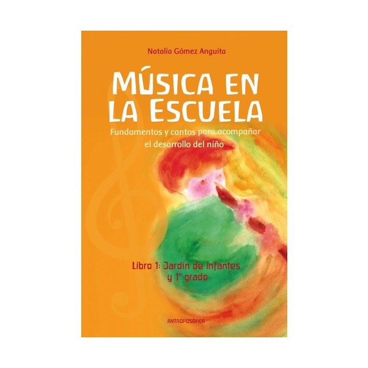 Música en la Escuela Libro 1 Jardín y 1º Grado