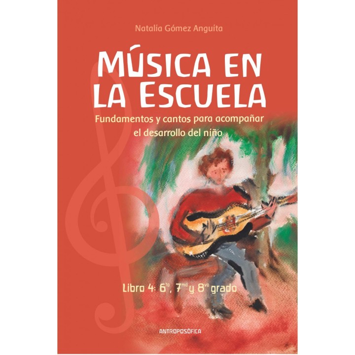 Música en la escuela Libro 4  6º, 7º y 8º grado