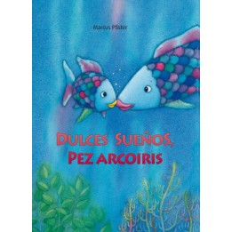 Dulces sueños, pez arcoiris