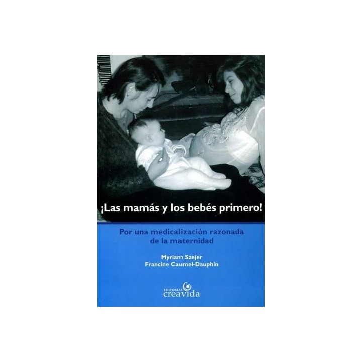 Las mamás y los bebés primero