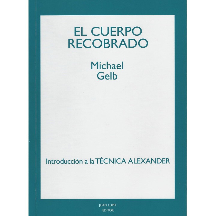El cuerpo recobrado