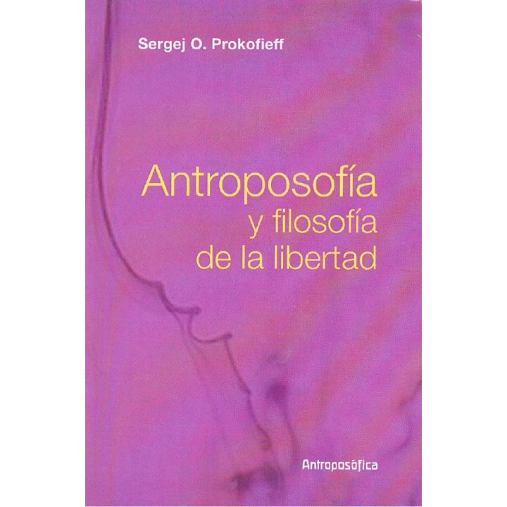 Antroposofía y filosofía de la libertad