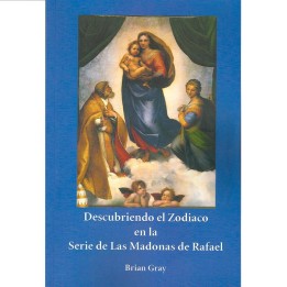 Descubriendo el Zodiaco en la serie de las Madonas de Rafael