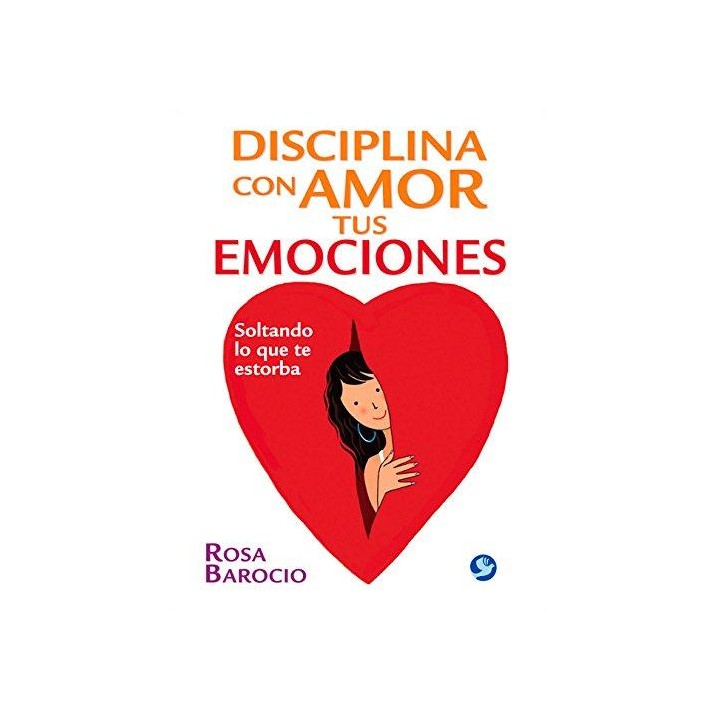 Disciplina con amor tus emociones