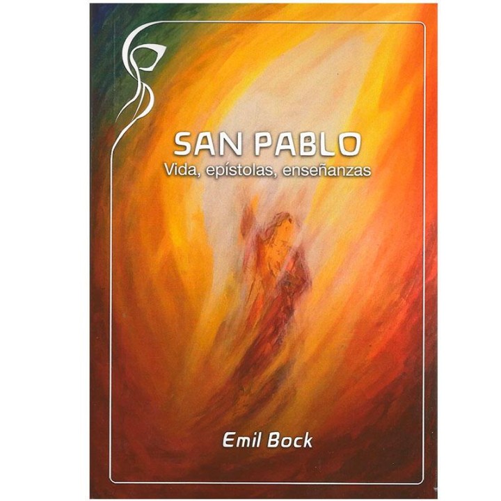 San Pablo Vida, epístolas, enseñanzas