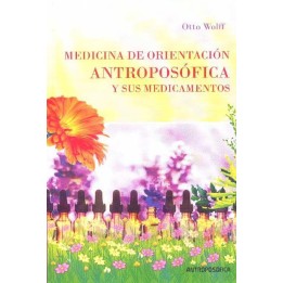 Medicina de orientación antroposófica y sus medicamentos