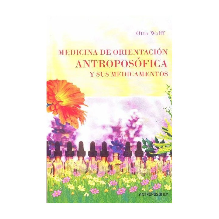 Medicina de orientación antroposófica y sus medicamentos