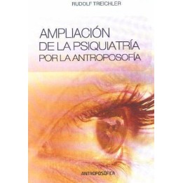 Ampliación de la psiquiatría por la antroposofía
