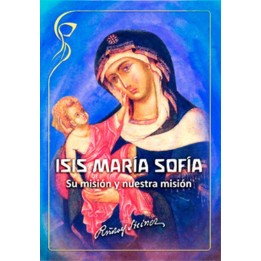 Isis, Maria, Sofia