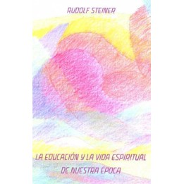 La educación y la vida espiritual de nuestra época