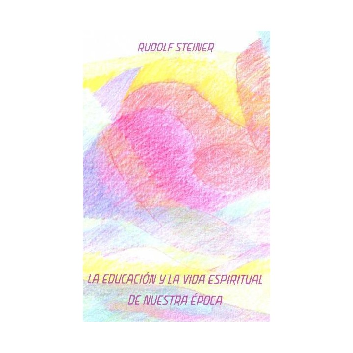 La educación y la vida espiritual de nuestra época