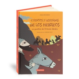 Cuentos y leyendas de los Hebreos un pueblo de Oriente Medio