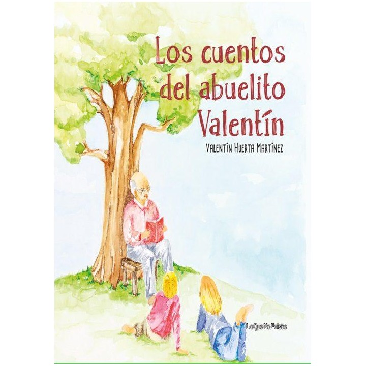 Los cuentos de abuelito Valentín
