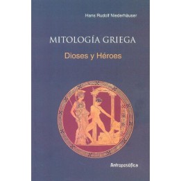 Mitología griega: Dioses y héroes