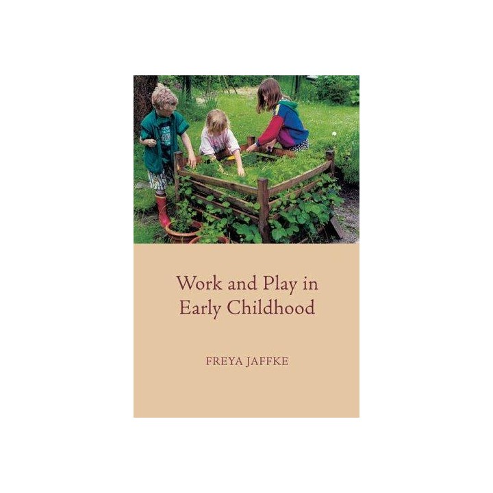 Work and Play in Early Childhood