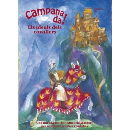 Campanada! Els ideals dels cavallers