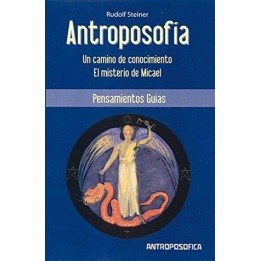 Antroposofía: Un camino de conocimiento, El Misterio de Micael