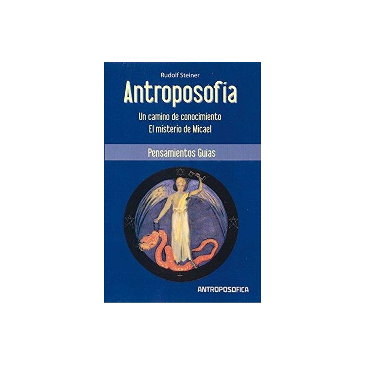 Antroposofía: Un camino de conocimiento, El Misterio de Micael