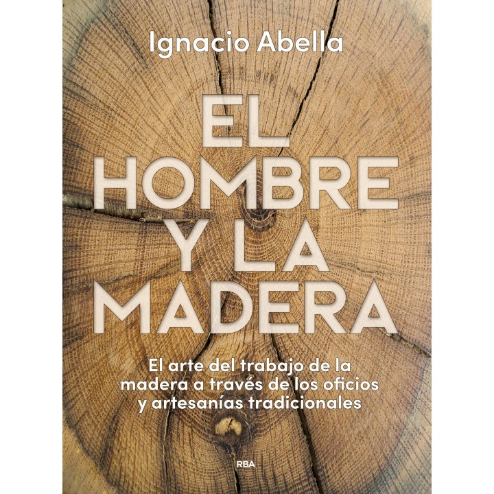El hombre y la madera