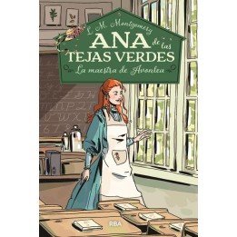 Ana de las tejas verdes 3. La maestra de Avonlea
