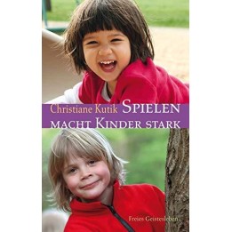 Spielen macht Kinder stark