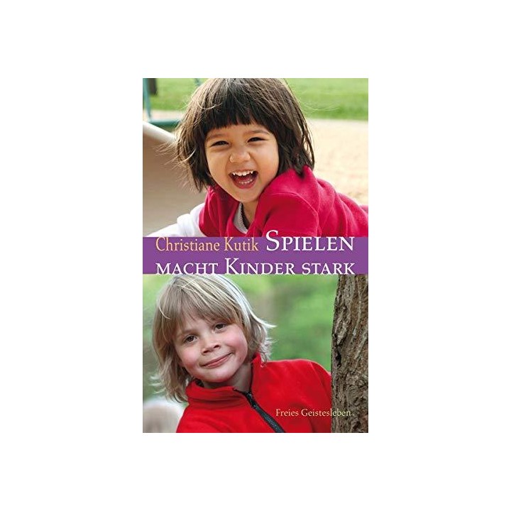 Spielen macht Kinder stark