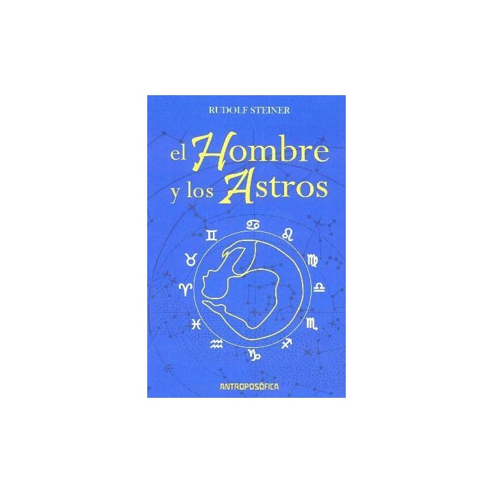 Astrosofía. El Hombre Ente El Cielo Y La Tierra