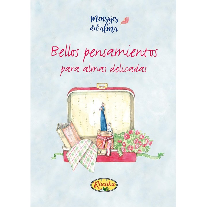 Bellos pensamientos para almas delicadas