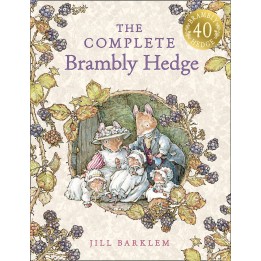 The Complete Brambly Hedge