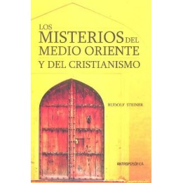 Los misterios del Medio Oriente y del Cristianismo